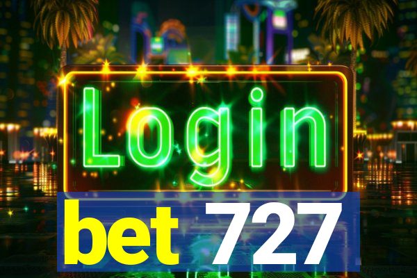 bet 727